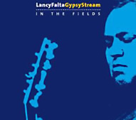 LANCY FALTA/Gypsy Stream/ In The Fields